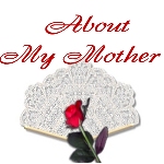 About my Mother