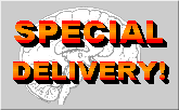A Special Delivery for Your Brain!