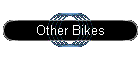 Other Bikes