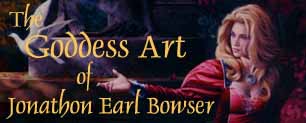 Goddess Art of Jonathon Earl Bowser