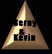Berny & Kevin
