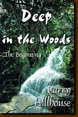Deep In The Woods: The Beginning