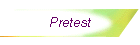 Pretest