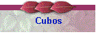 Cubos
