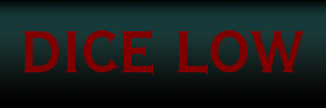 Dice Low: The Movie Webpage
