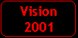 Vision 2001