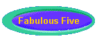 Fabulous Five