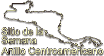 Sitio de la semana en el Anillo Centroamericano