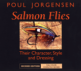 SALMON FLIES: Their Character, Style, and Dressing Second Edition

