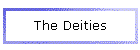The Deities
