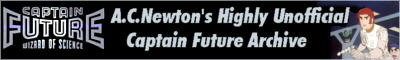 A.C.Newton's Highly Unofficial Captain Future Archive