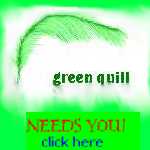 Green Quill Needs YOU right now!