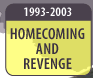 Homecoming and Revenge