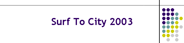 Surf To City 2003
