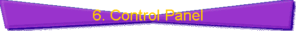 6. Control Panel