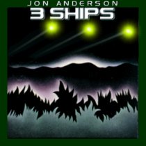 3 Ships by Jon Anderson (approximate cover image)