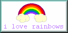 i love rainbows