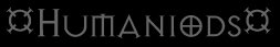 Humaniods