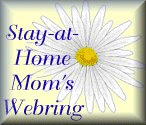 Stay-at-Home-Mom's Webring 
(Image-�1998 Sandy's Home Page)