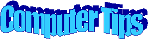 Computer Tips