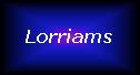 Lorriams