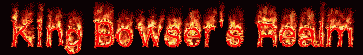 King Bowser's Realm