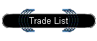 Trade List