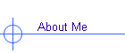 About Me