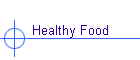 Healthy Food