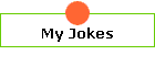 My Jokes
