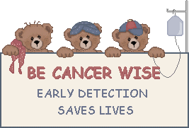 Be Cancer Wise, Early Detection Saves Lives