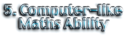 
Computer-like Maths Ability