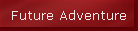 Future Adventure