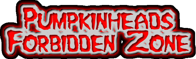 Pumpkinhead's Forbidden Zone