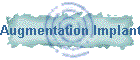Augmentation Implants