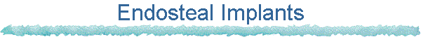 Endosteal Implants