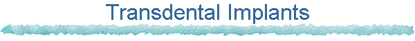 Transdental Implants