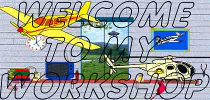 HI FOLKS WELCOME TO MY WORKSHOP