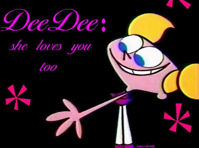 deedee loves you