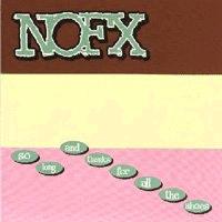 NOFX - So Long And Thanks For All The Shoes