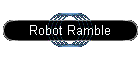 Robot Ramble