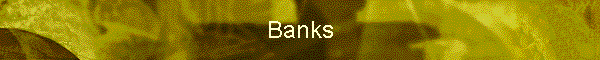 Banks