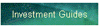 Investment Guides