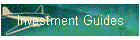 Investment Guides