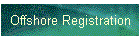 Offshore Registration