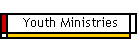 Youth Ministries