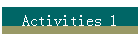 Activities 1