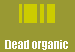 Dead organic