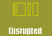 Disrupted