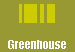 Greenhouse
